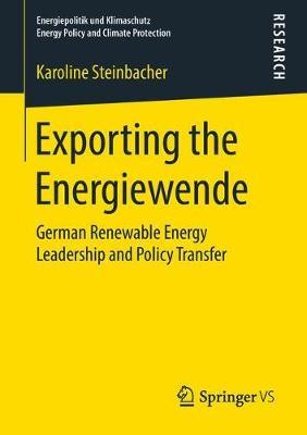 Exporting the Energiewende by Karoline Steinbacher