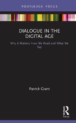 Dialogue in the Digital Age by Patrick Grant image
