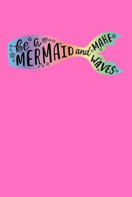 Be A Mermaid And Make Waves by Green Cow Land image