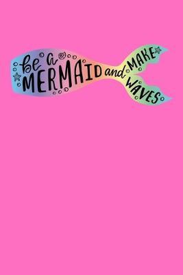 Be A Mermaid And Make Waves image