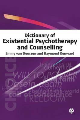 Dictionary of Existential Psychotherapy and Counselling by Emmy Van Deurzen