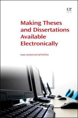 Making Theses and Dissertations Available Electronically by Susan Copeland