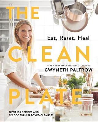 The Clean Plate by Gwyneth Paltrow image