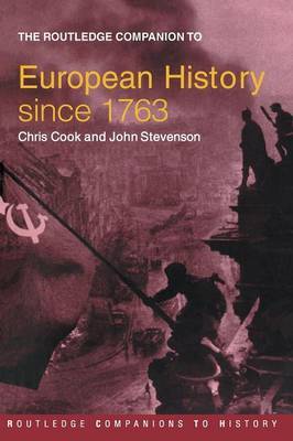 The Routledge Companion to Modern European History since 1763 by John Stevenson image
