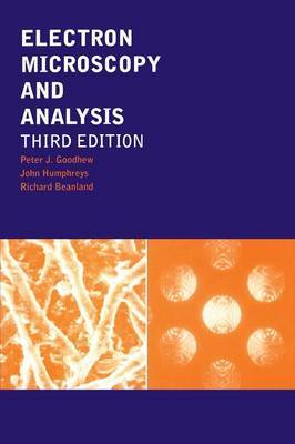 Electron Microscopy and Analysis, Third Edition by Peter J. Goodhew image