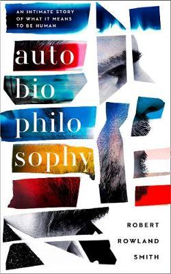 AutoBioPhilosophy by Robert Rowland Smith image