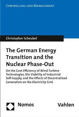The German Energy Transition and the Nuclear Phase-Out by Christopher Scheubel image