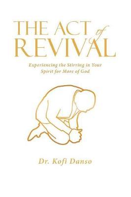 The Act of Revival by Dr Kofi Danso image