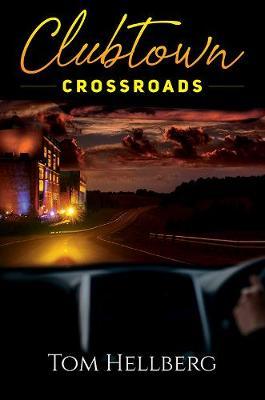 Clubtown Crossroads by Tom Hellberg image