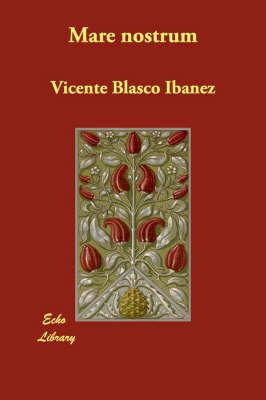 Mare Nostrum by Vicente Blasco Ib'anez image