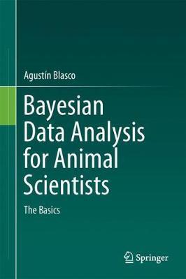 Bayesian Data Analysis for Animal Scientists by Agustin Blasco image