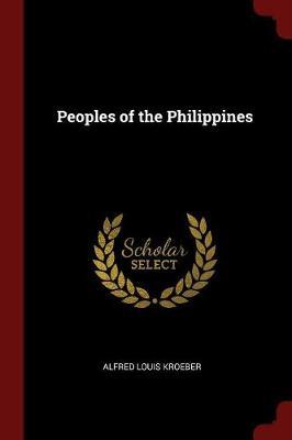 Peoples of the Philippines by A.L. Kroeber image