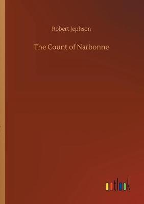 The Count of Narbonne by Robert Jephson image