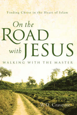 On the Road with Jesus - Walking with the Master by W.D. Cravenor image