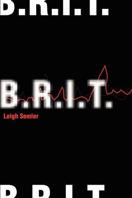 B.R.I.T. by Leigh Semler image
