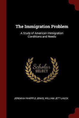 The Immigration Problem by Jeremiah Whipple Jenks image