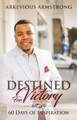 Destined for Victory by Arkevious Armstron image