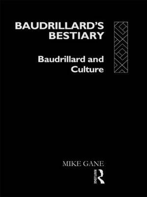 Baudrillard's Bestiary by Mike Gane image