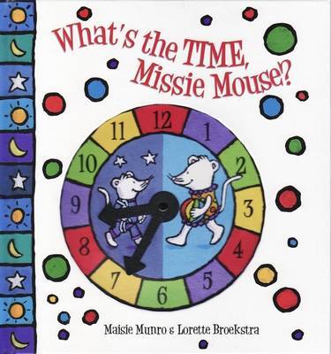 What's the Time, Missie Mouse? by Maisie Munro image