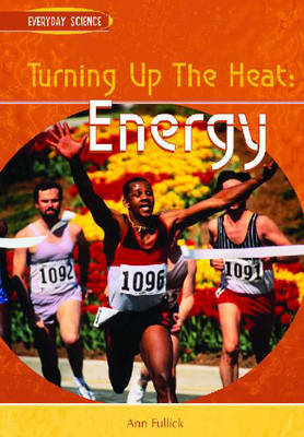 Turning Up the Heat: Energy by Ann Fullick image