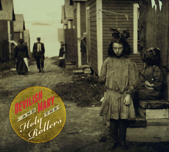 Devilish Mary And The Holy Brothers on CD by Devilsh Mary and the Holy Rollers