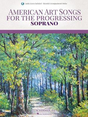 AMERICAN ART SONGS FOR THE PROGRESSING SINGER SOPRANO BK/AUDIO ONLINE by Hal Leonard Publishing Corporation image