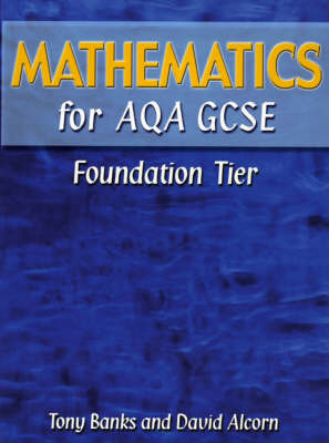 Mathematics for AQA GCSE Foundation Tier by Tony Banks image