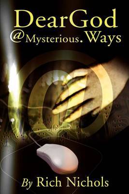 Deargod@mysterious.Ways by Richard W. Nichols image