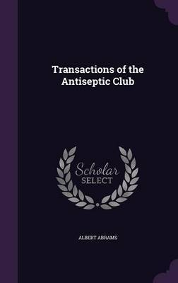 Transactions of the Antiseptic Club image