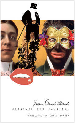 Carnival and Cannibal, or the Play of Global Antagonism by Jean Baudrillard image