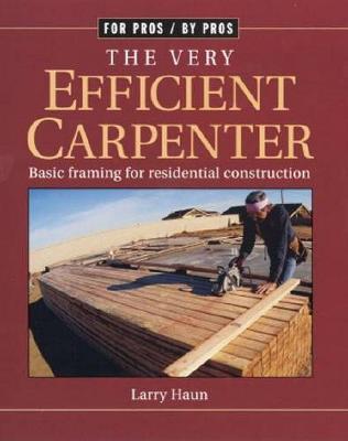 Very Efficient Carpenter: Basic Framing for Residential Construction/FPBP image