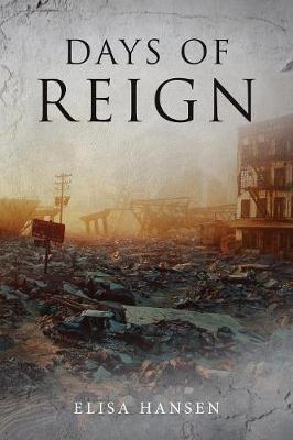 Days of Reign by Elisa Hansen