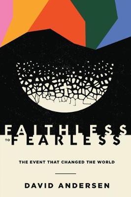 Faithless to Fearless by David R Andersen image
