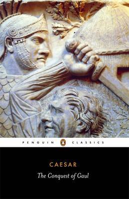 The Conquest of Gaul on Paperback by Julius Caesar