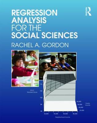 Regression Analysis for the Social Sciences by Rachel A. Gordon image