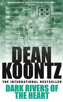 Dark Rivers of the Heart by Dean Koontz image