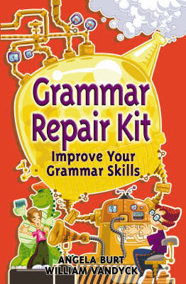 Grammar Repair Kit on Paperback by Angela Burt