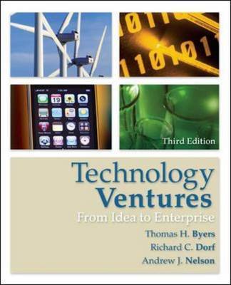 Technology Ventures: From Idea to Enterprise on Hardback by Andrew Nelson