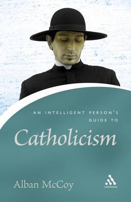 An Intelligent Person's Guide to Catholicism image