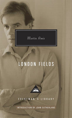 London Fields on Hardback by Martin Amis