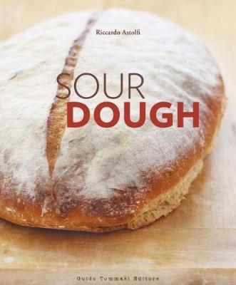 Sourdough by Riccardo Astolfi