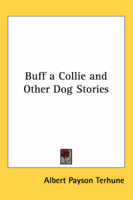 Buff a Collie and Other Dog Stories by Albert Payson Terhune image