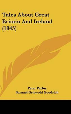 Tales About Great Britain And Ireland (1845) by Peter Parley image