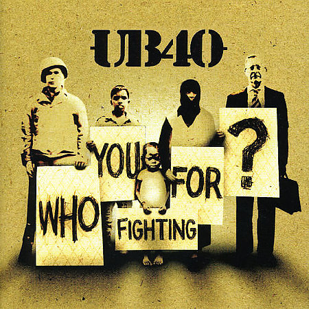 Who You Fighting For? on CD by UB40