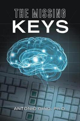 The Missing Keys by Antonio Gino Ph D image