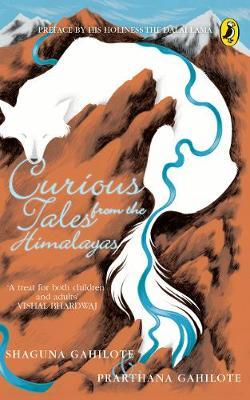 Curious tales from the Himalayas by Shaguna gahilote image