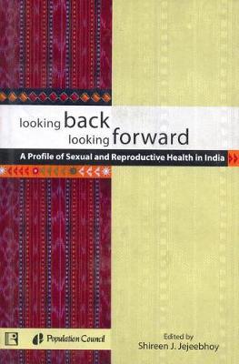 Looking Back Looking Forward by Shireen J. Jejeebhoy image