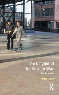 The Origins of the Korean War by Peter Lowe image