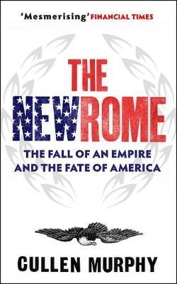 The New Rome by Cullen Murphy image