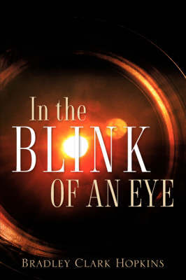 In the Blink of an Eye by Bradley, Clark Hopkins image